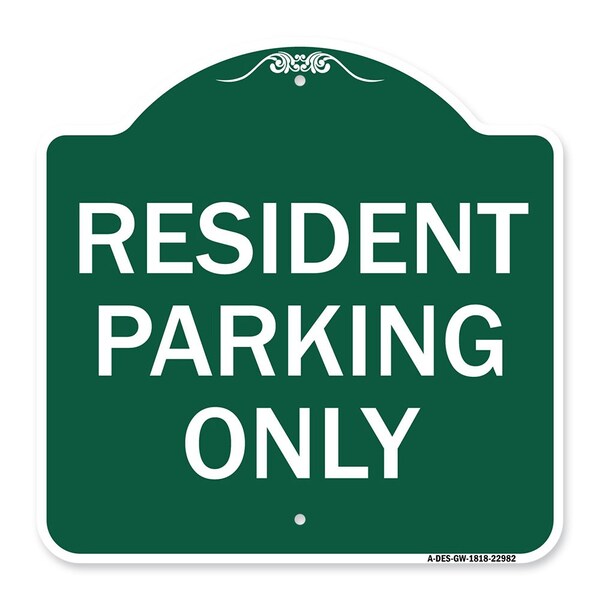Signmission Designer Series Sign-Resident Parking Only, Green & White Aluminum Sign, 18" x 18", GW-1818-22982 A-DES-GW-1818-22982 - main